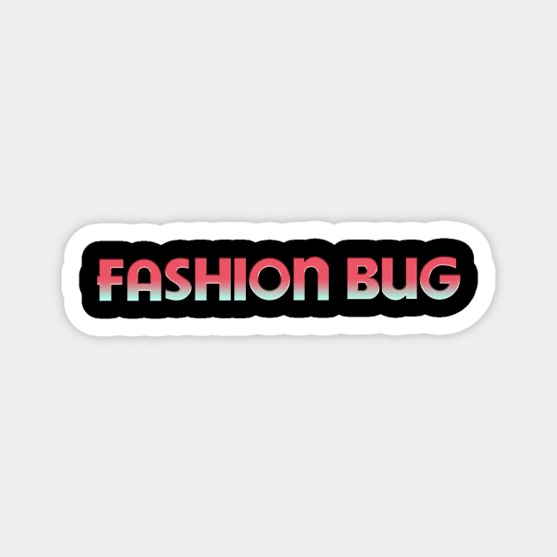 Fashion Bug - Defunct Store from the 80s and 90s - Fashion Bug - Magnet