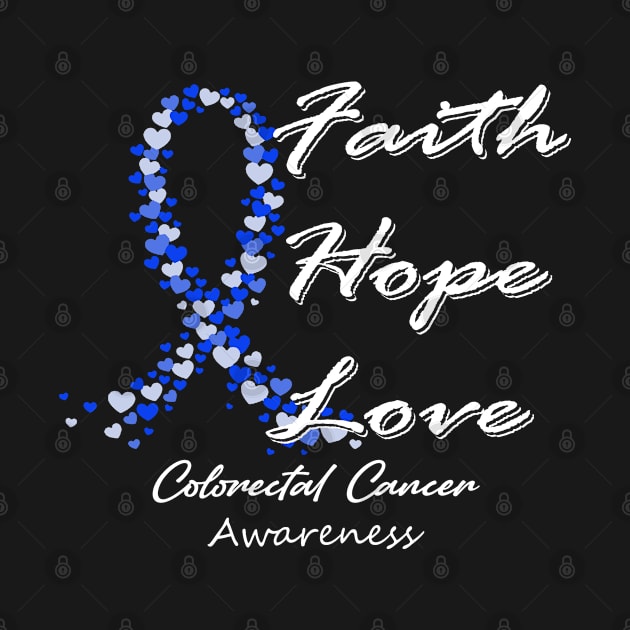 Colorectal Cancer Awareness Faith Hope Love - In This Family We Fight Together by BoongMie