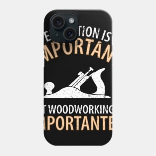Wood Carpenter Joiner Woodcutter Craftsman Phone Case