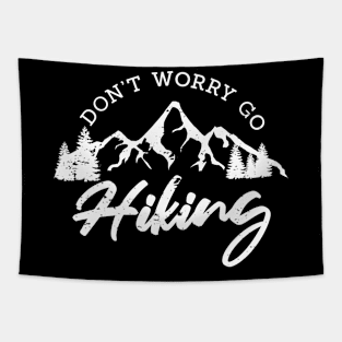 Don't worry - Go Hiking! Tapestry