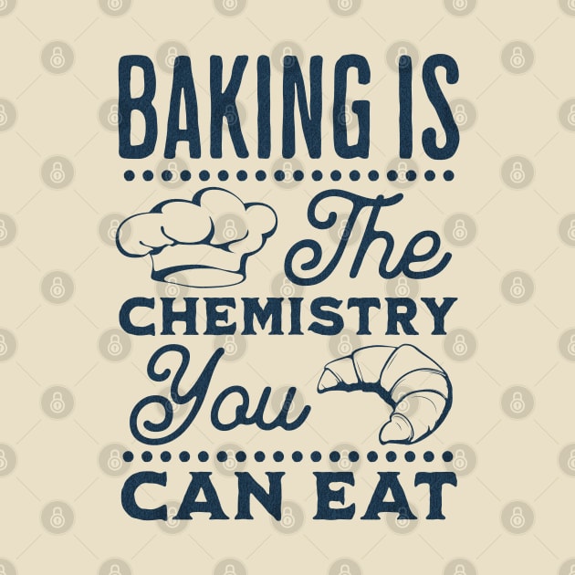 Baking is the chemistry you can eat by ArtsyStone