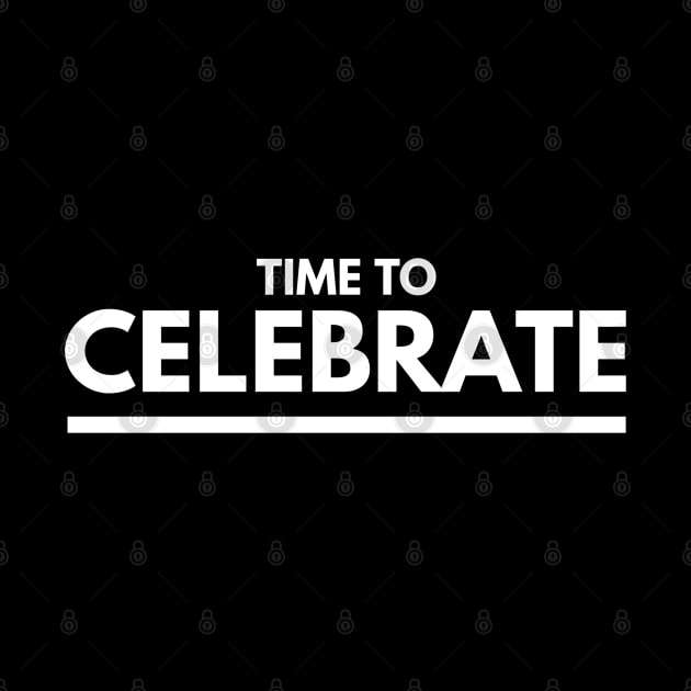 Time To Celebrate - Birthday by Textee Store