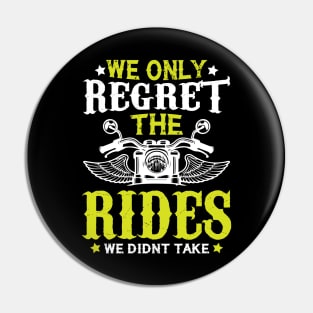 Biker Quote Pin