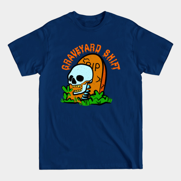 Discover GRAVEYARD SHIFT - Graveyard Shift - T-Shirt