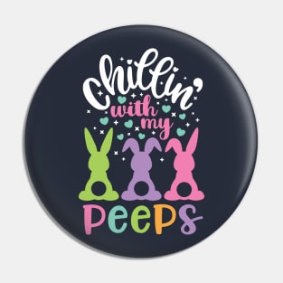 Chillin with my Peeps Funny Easter Bunny Kids Gift Pin