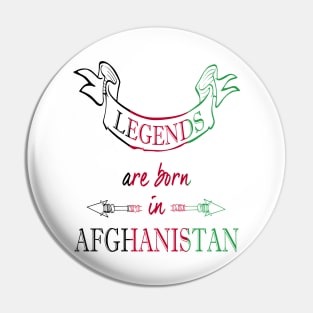 Legends Are Born in Afghanistan Pin