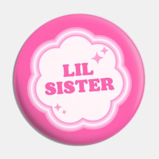 Lil Sis Sisterhood Pin