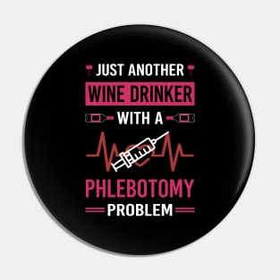 Wine Drinker Phlebotomy Phlebotomist Pin