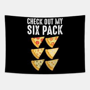 Check Out My Six Pack Pizza Lover Tapestry