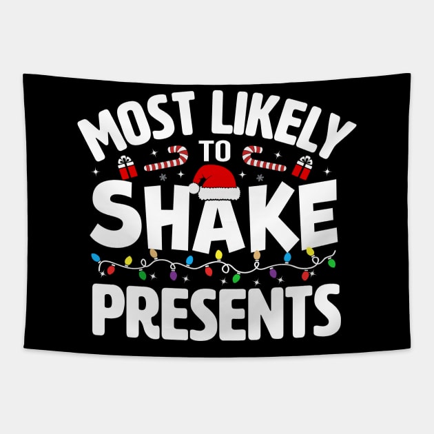 Most Likely To Shake Presents Tapestry by TheDesignDepot