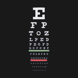 Ophthalmologist - Snellen Eye Chart - Visual Test T-Shirt