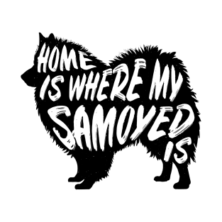 Samoyed, Home Is Where My T-Shirt