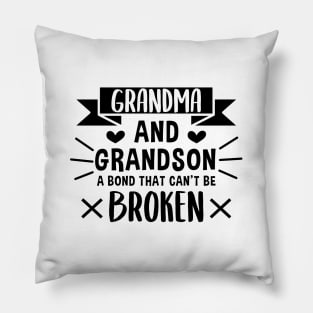 Grandma and Grandson a Bond That Can't be Broken Pillow