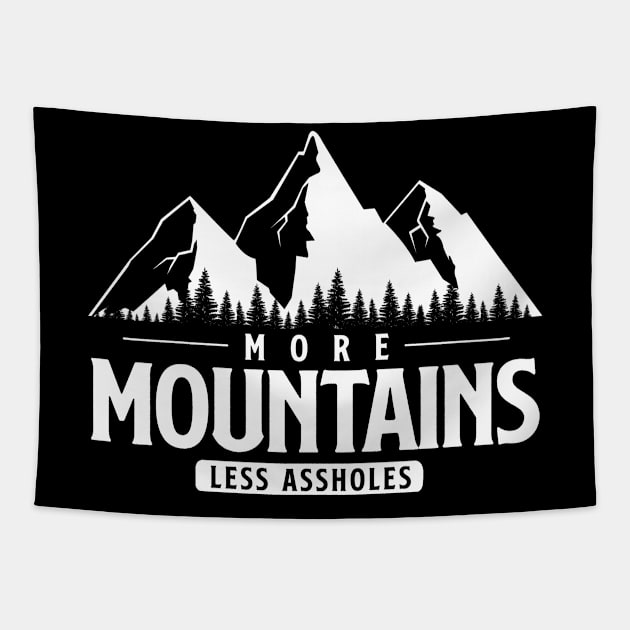 More Mountains Less Assholes Tapestry by Cooldruck