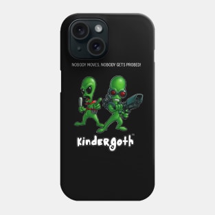 Nobody Gets Probed! Phone Case