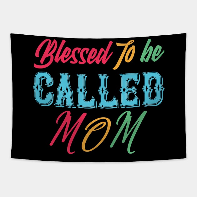 mom,blessed to be called mom Tapestry by Design stars 5
