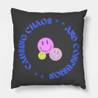 Causing Chaos & Confusion Pillow