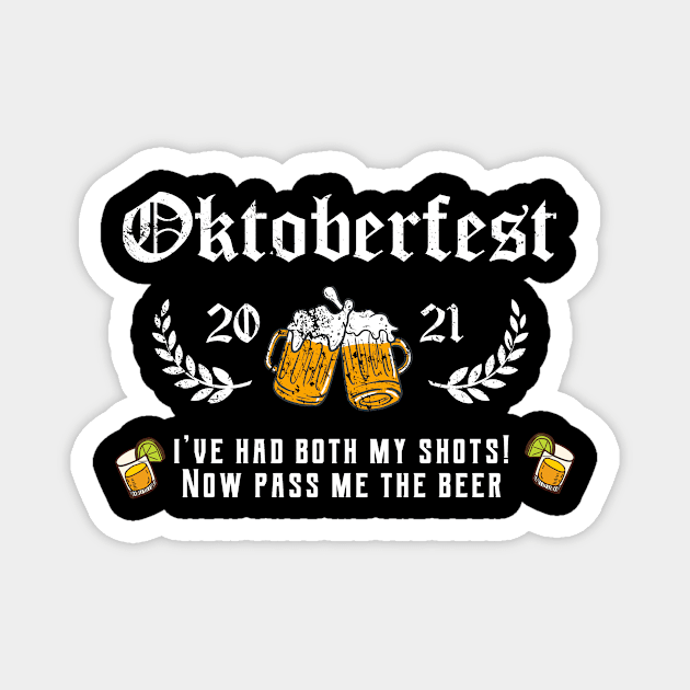 Oktoberfest 2021 Both Shots Magnet by BethTheKilljoy