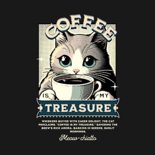 Coffee Is My Treasure Cat Design T-Shirt