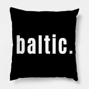 Baltic - Freezing out in Scottish Slang Pillow