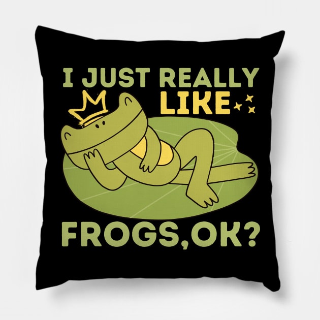 I just really like frogs Pillow by Teewyld