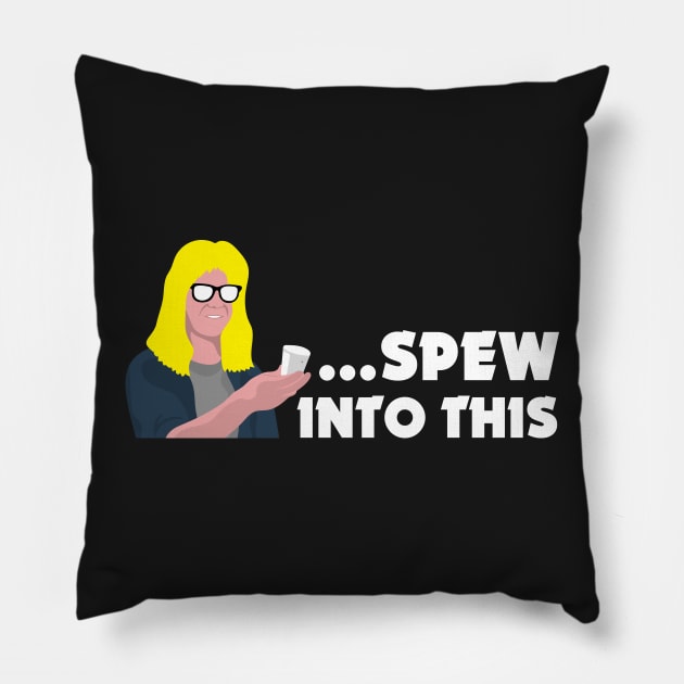 Spew Into This Pillow by Mouthpiece Studios