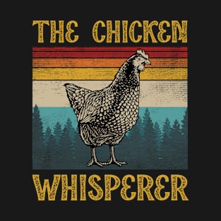 Vintage the chicken whisperer T-Shirt