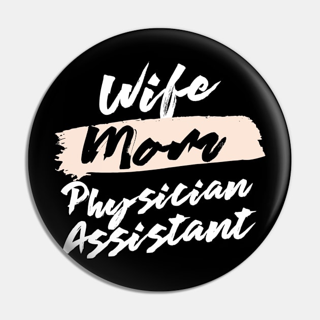 Cute Wife Mom Physician Assistant Gift Idea Pin by BetterManufaktur