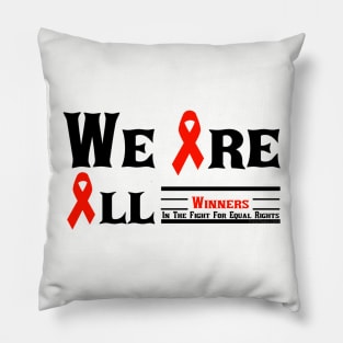 We Are All Winners Pillow