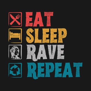 Eat sleep rave repeat T-Shirt