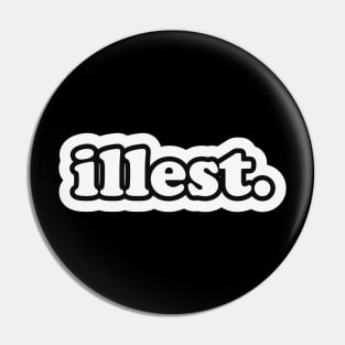 Illest Pin