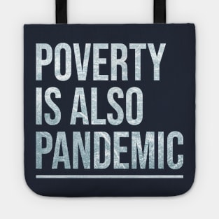 Poverty is also pandemic Tote