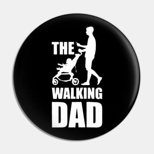 The Walking Dad Pin