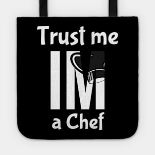 Trust me, im a chef Tote