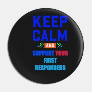 KEEP CALM AND SUPPORT YOUR FIRST RESPONDERS PURPLE Pin