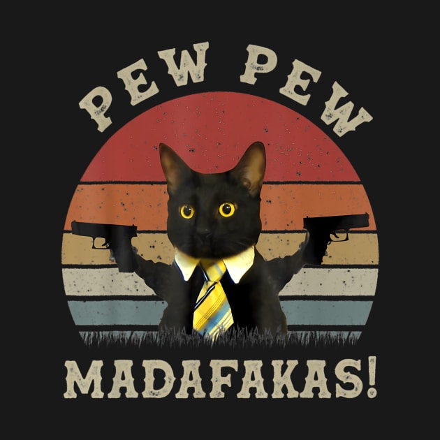 Cat Vintage PewPewPew Madafakas Cat Crazy Pew Vintage by vulanstore