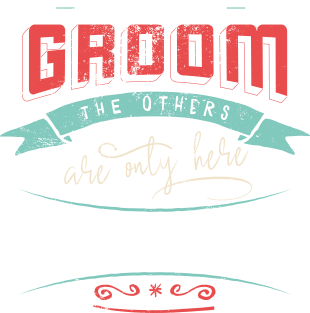I am the groom the others are only here to drink Bacherlor Stag Do party Magnet