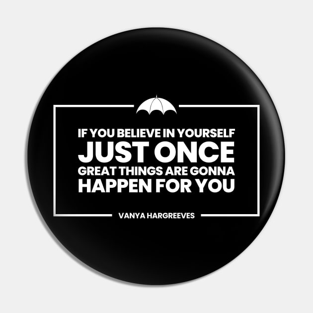 If You Believe In Yourself Quote Vanya T-Shirt If You Believe In Yourself Quote Vanya T-Shirt