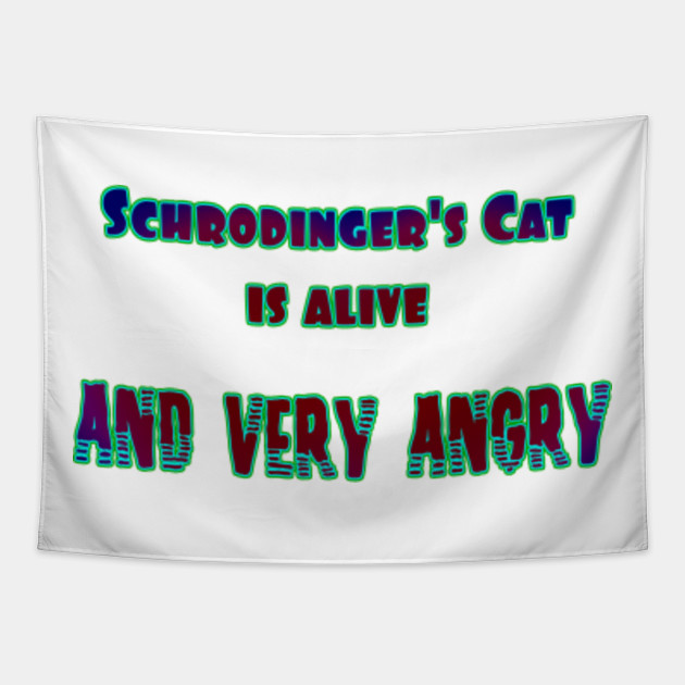 Funny Schrodinger S Cat Joke Funny Schrodinger Cat Physics