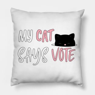 My Cats Says Vote 2020 - November election Gift - Cute Black Cat Vote Pillow