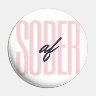 Sober AF Alcoholic Addict Recovery Pin