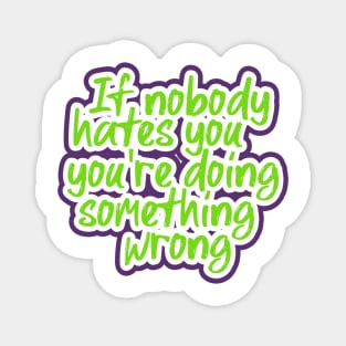 Funny quotes hater Magnet