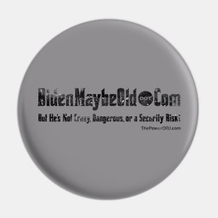 BidenMaybeOld dot Com Pin