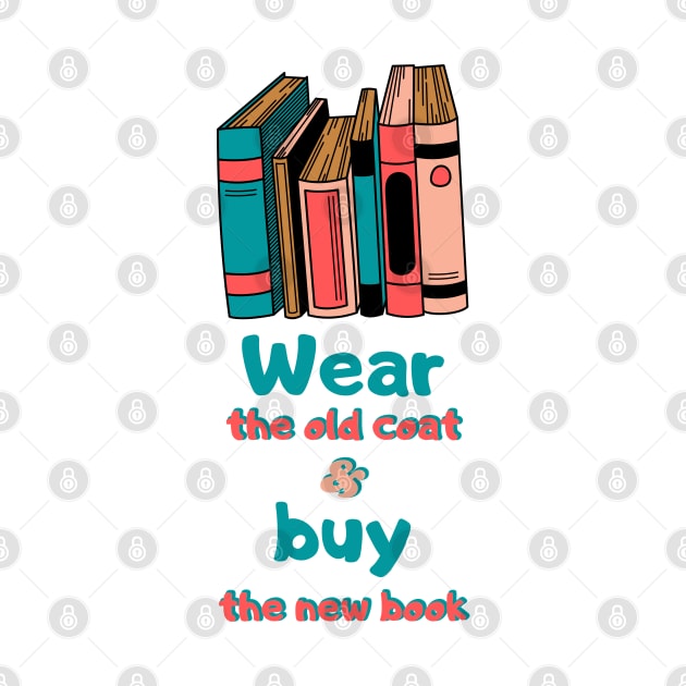 Wear the old coat and buy the new book by Mohammed ALRawi