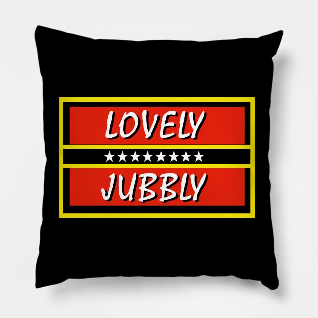 Luvely Jubbly Pillow by Meta Cortex