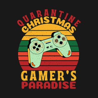 Quarantine Christmas Gamer's Paradise T-Shirt