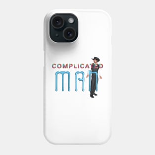 Complicated Man Phone Case