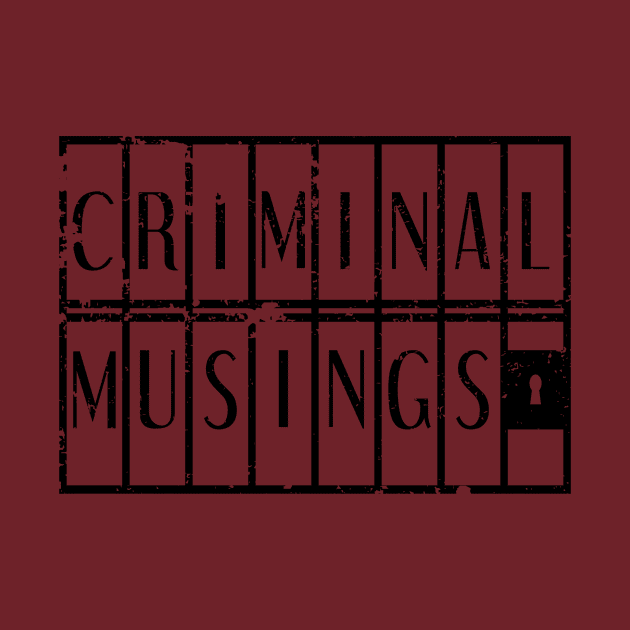 Criminal Musings by Criminal Musings