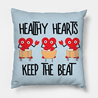 Healthy Hearts Keep the Beat Pillow