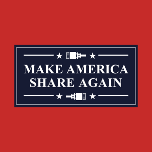 Make American Share Again - Ethernet 2024 T-Shirt